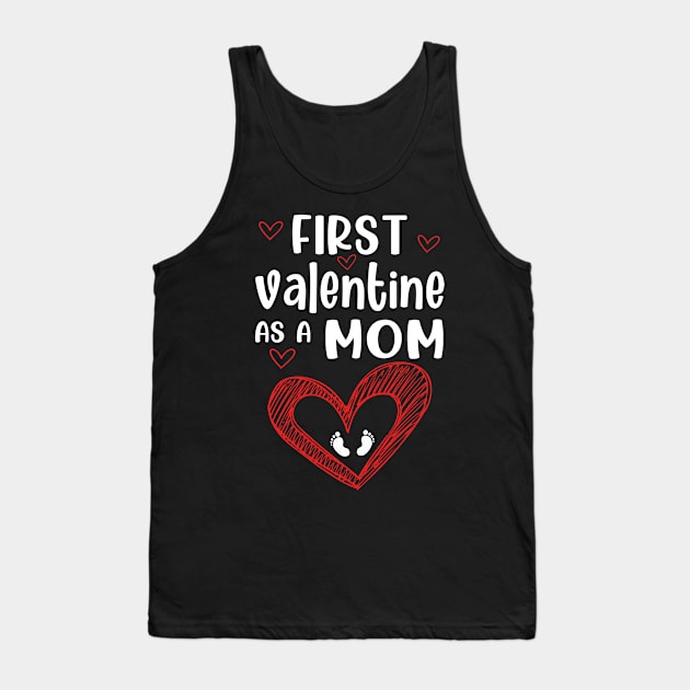 first valentine as a mom valentine Tank Top by Bagshaw Gravity